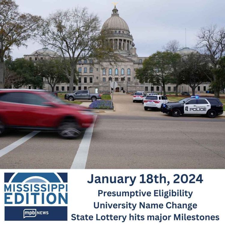 cover art for 01/18/2024: Presumptive Eligibility | University Name Change | State Lottery hits major Milestones
