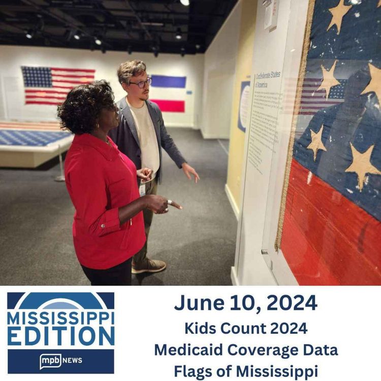 cover art for 06/10/2024: Kids Count 2024 | Medicaid Coverage Data | Flags of Mississippi