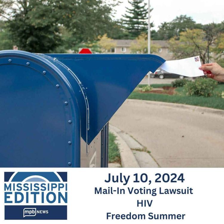 cover art for 07/10/2024: Mail In Voting Lawsuit | HIV | Freedom Summer