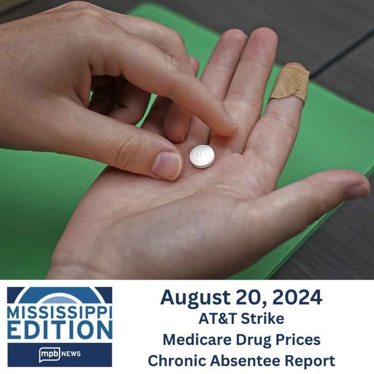 cover art for 08/20/2024: AT&T Strike | Medicare Drug Prices | Chronic Absentee Report