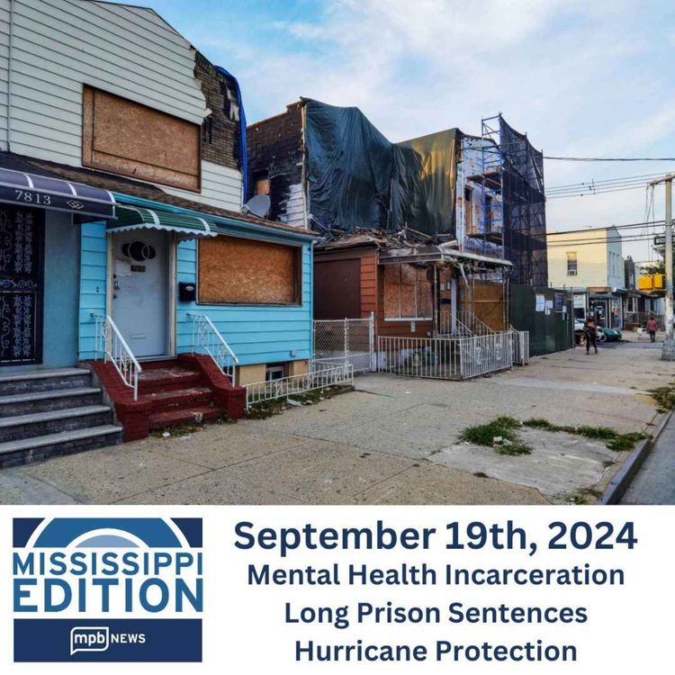 cover art for 09/19/2024: Mental Health Incarceration | Long Prison Sentences | Hurricane Protection