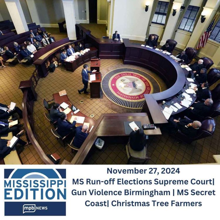 cover art for 11-27-24: Run-off Elections Supreme Court| Gun Violence Birmingham | Secret Coast | Christmas Tree Farmers