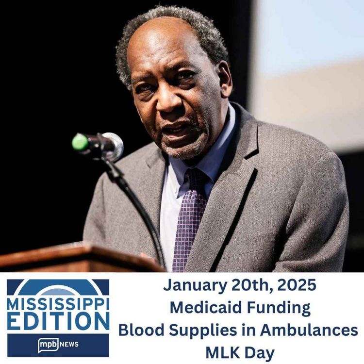 cover art for 01/20/2025: Medicaid Funding | Blood Supplies in Ambulances | MLK Day