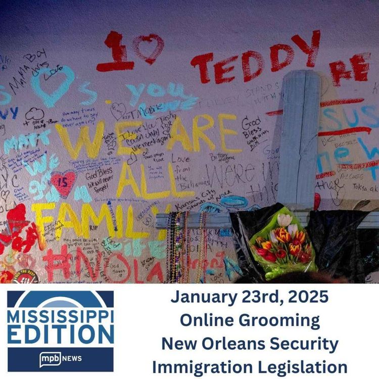 cover art for 01/23/2025: Online Grooming | New Orleans Security | Immigration Legislation