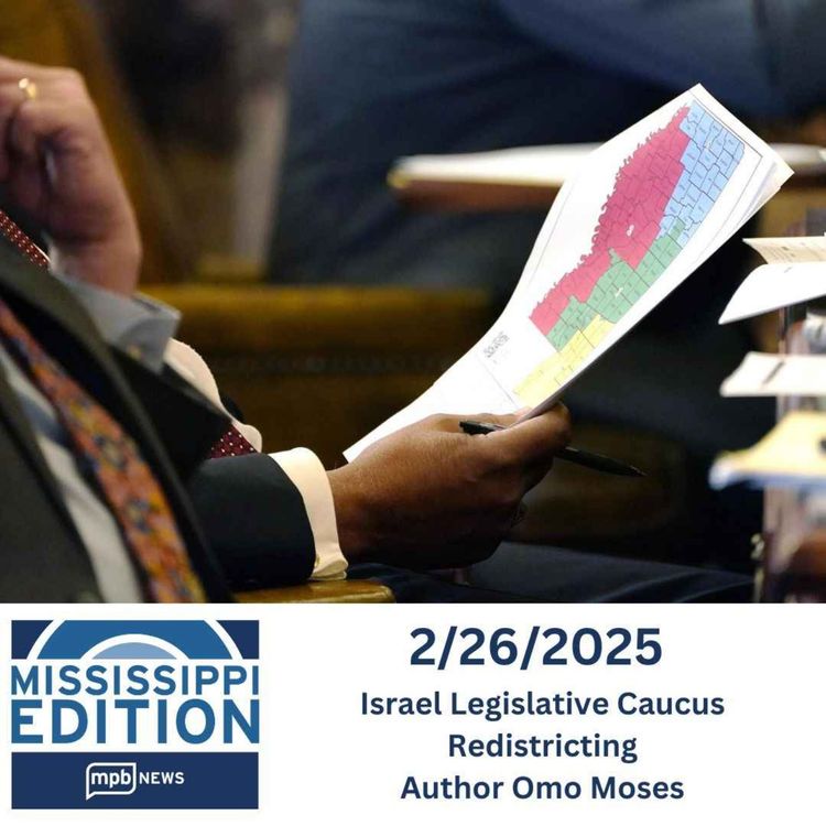 cover art for 02/26/2025: Israel Legislative Caucus | Redistricting | Author Omo Moses