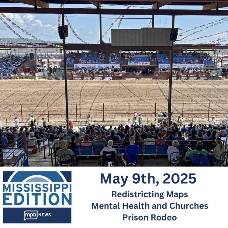 cover art for 05/09/2025: Redistricting Maps | Mental Health and Churches | Prison Rodeo