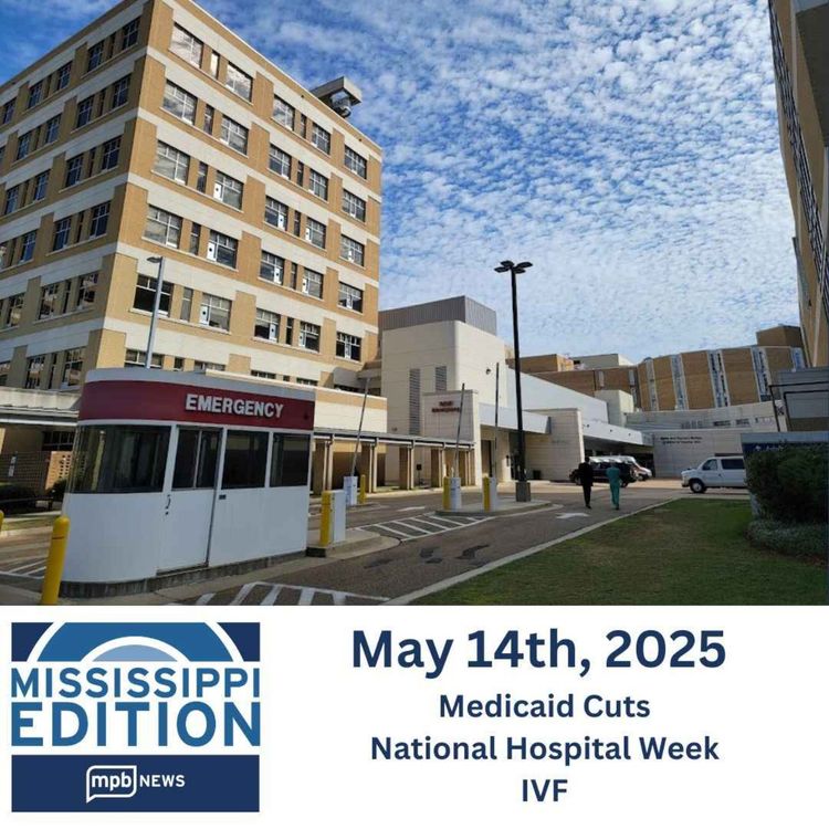 cover art for 05/14/2025: Medicaid Cuts | National Hospital Week | IVF