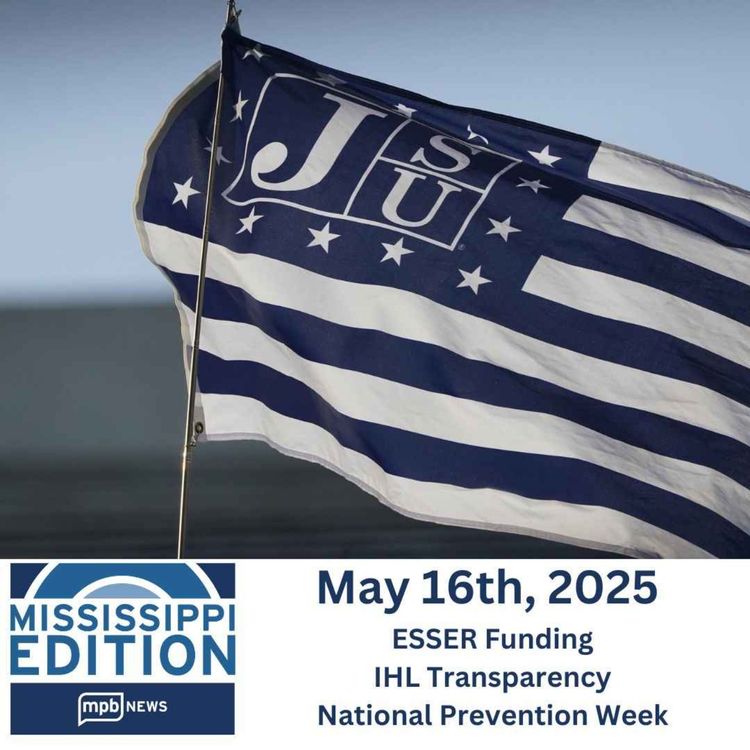 cover art for 05/16/2025: ESSER Funding | IHL Transparency | National Prevention Week