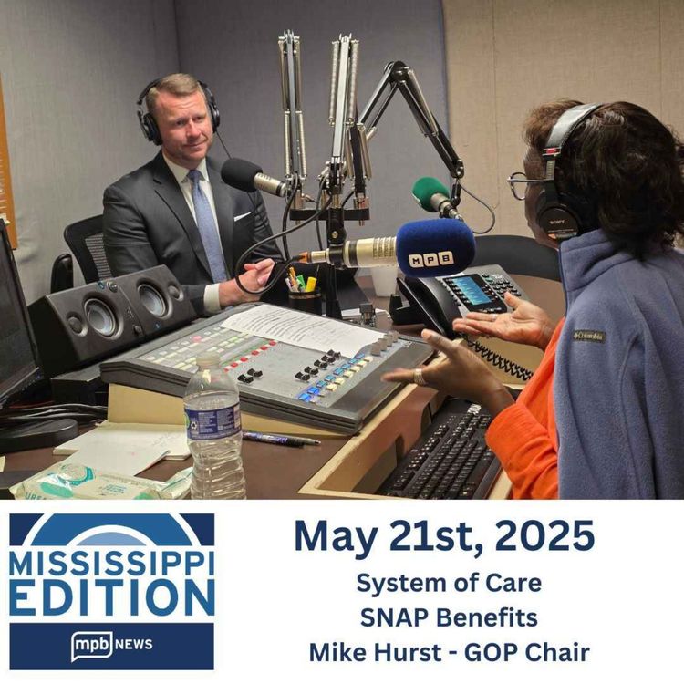 cover art for 05/21/2025: System of Care | SNAP Benefits | Mike Hurst - GOP Chair