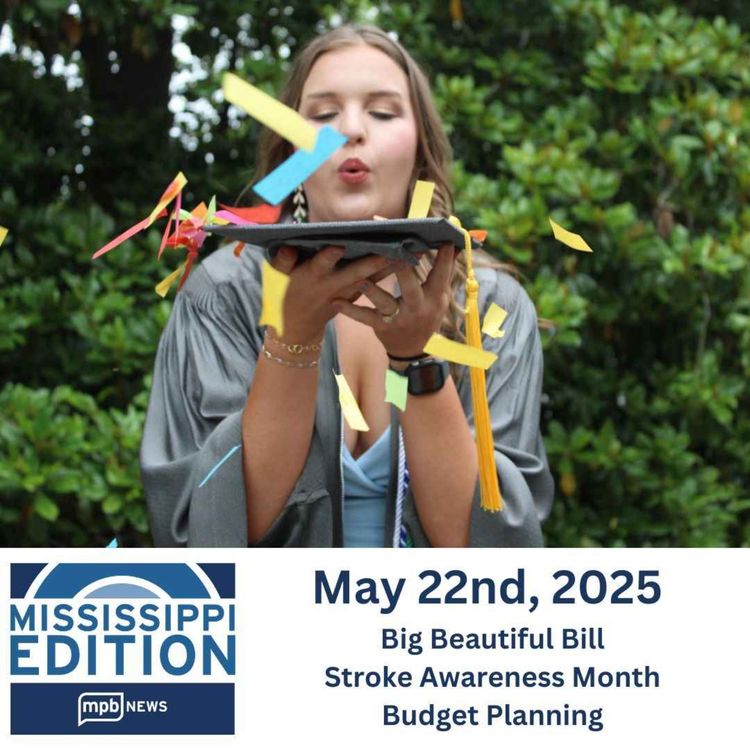 cover art for 05/22/2025: Big Beautiful Bill | Stroke Awareness Month| Budget Planning