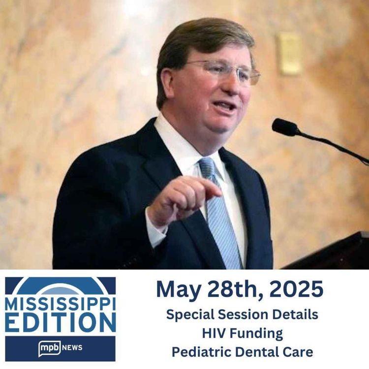 cover art for 05/28/2025: Special Session Details | HIV Funding | Pediatric Dental Care