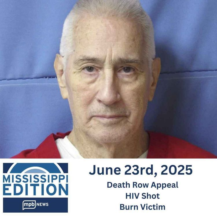cover art for 06/23/2025: Death Row Appeal | HIV Shot | Burn Victim