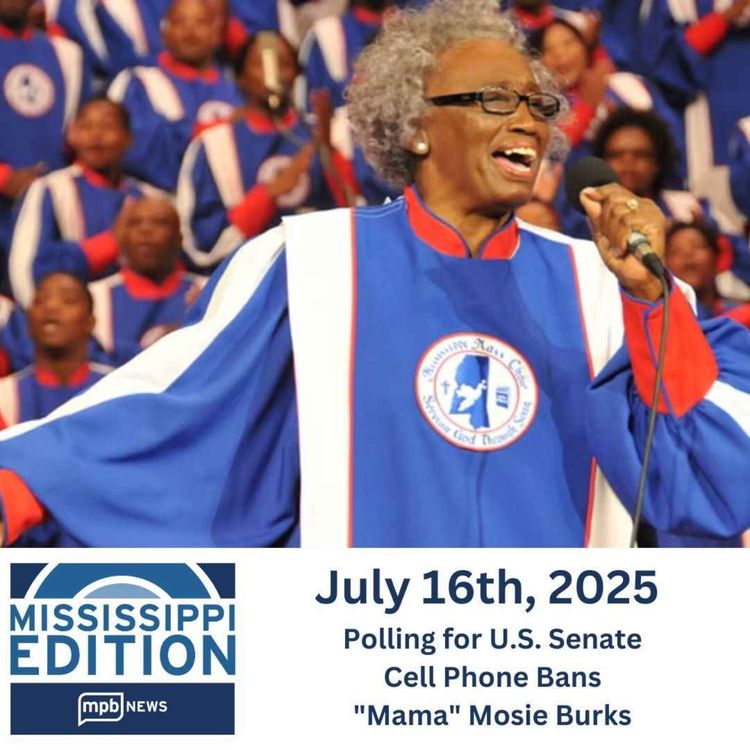 cover art for 07/16/2025: Polling for US Senate | Cell Phone Bans | "Mama" Mosie Burks