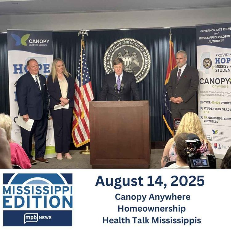 cover art for 08/14/2025: Canopy Anywhere | Homeownership| Health Talk Mississippi