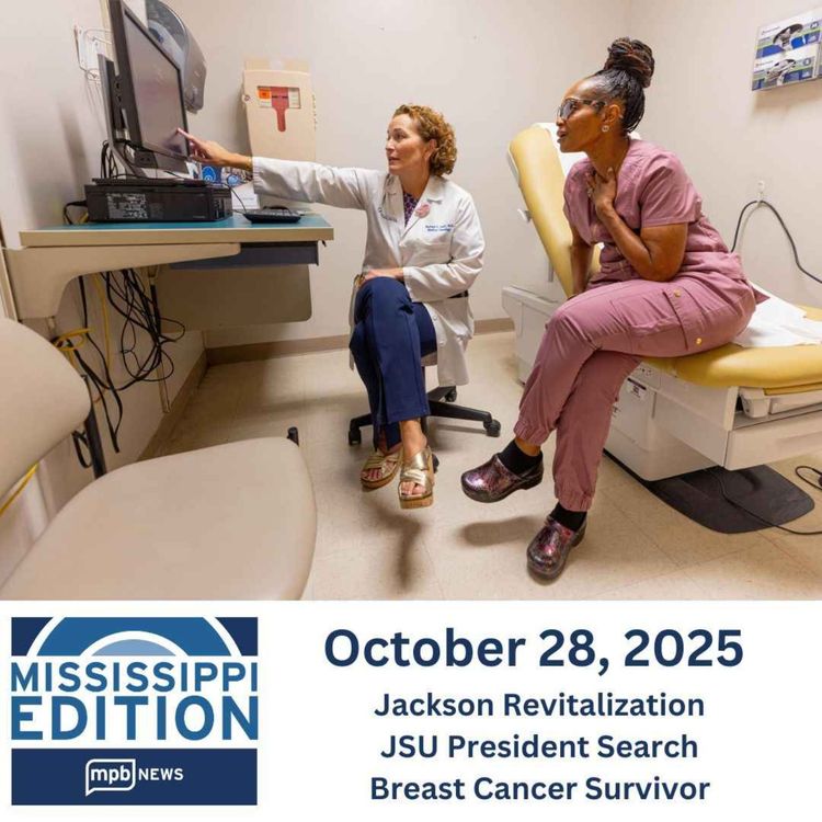 cover art for 10/28/2025: Jackson Revitalization | JSU President Search | Breast Cancer Survivor