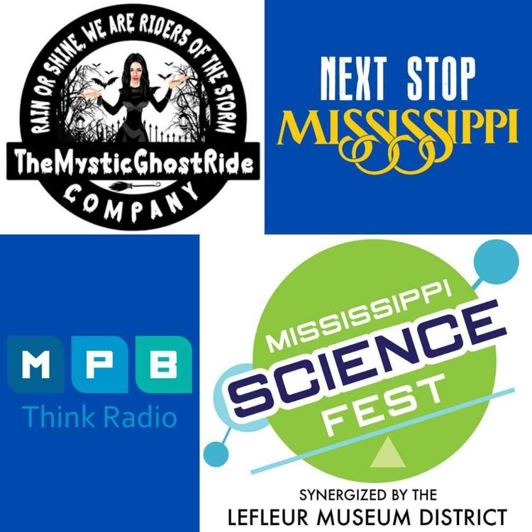 cover art for Next Stop MS | The Mystic Ghost Ride Co. & Mississippi Science Fest 2022