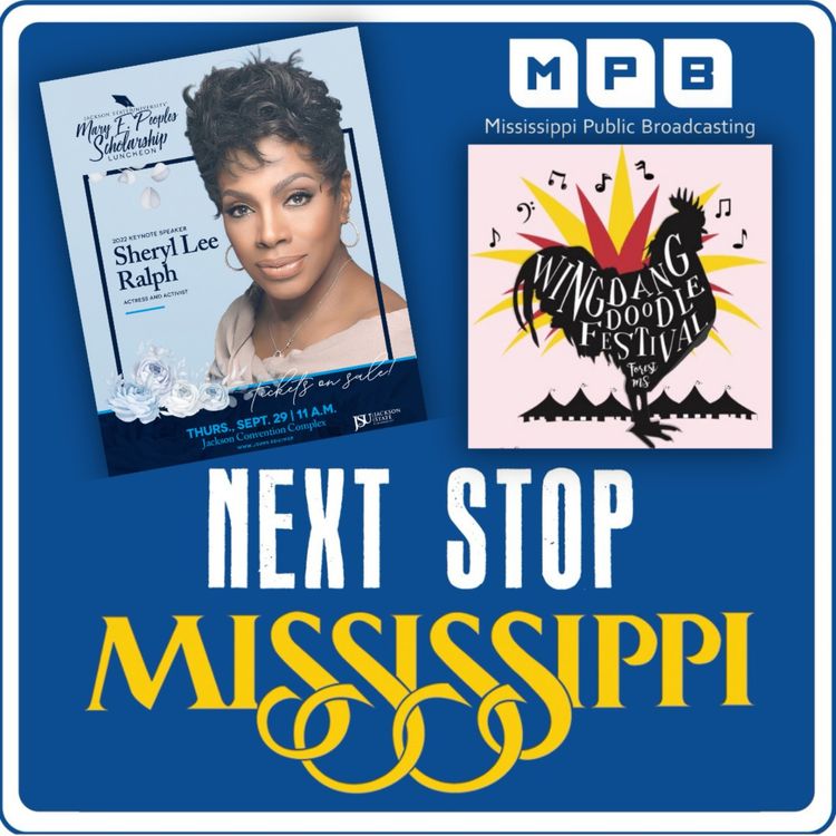 cover art for Next Stop MS | Mary E. Peoples Scholarship Luncheon & Wing Dang Doodle Festival