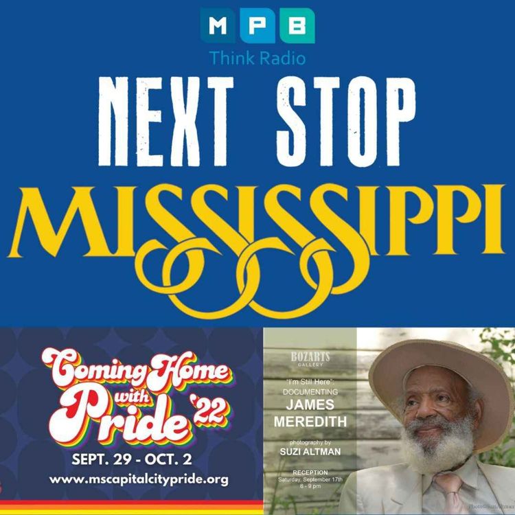 cover art for Next Stop MS | MS Capital City Pride & Bozarts Gallery: “I’m Still Here" - Documenting James Meredith