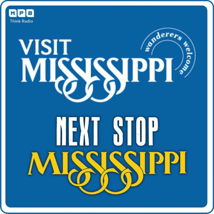 cover art for Next Stop MS | Visit Mississippi w/ Craig Ray
