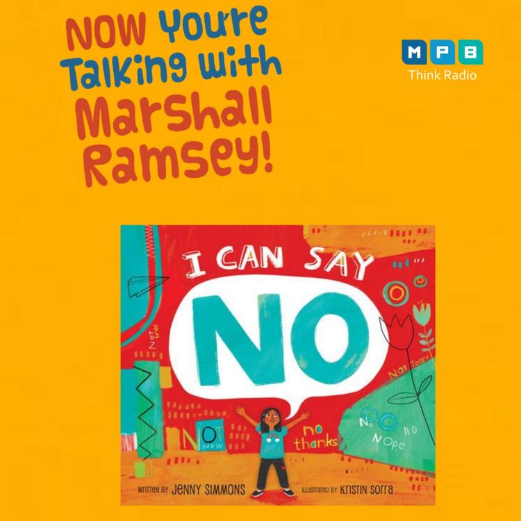 cover art for Now You're Talking w/ Marshall Ramsey | Author Jenny Simmons, I Can Say No