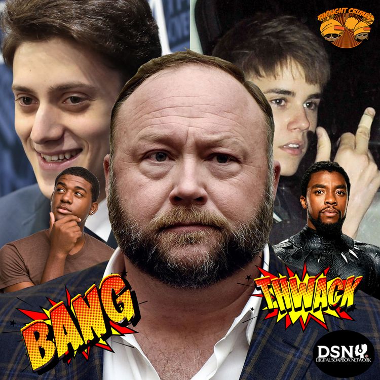 cover art for Kyle Kashuv N-Word Rant, Alex Jones Pornography and Irrational Thinkers