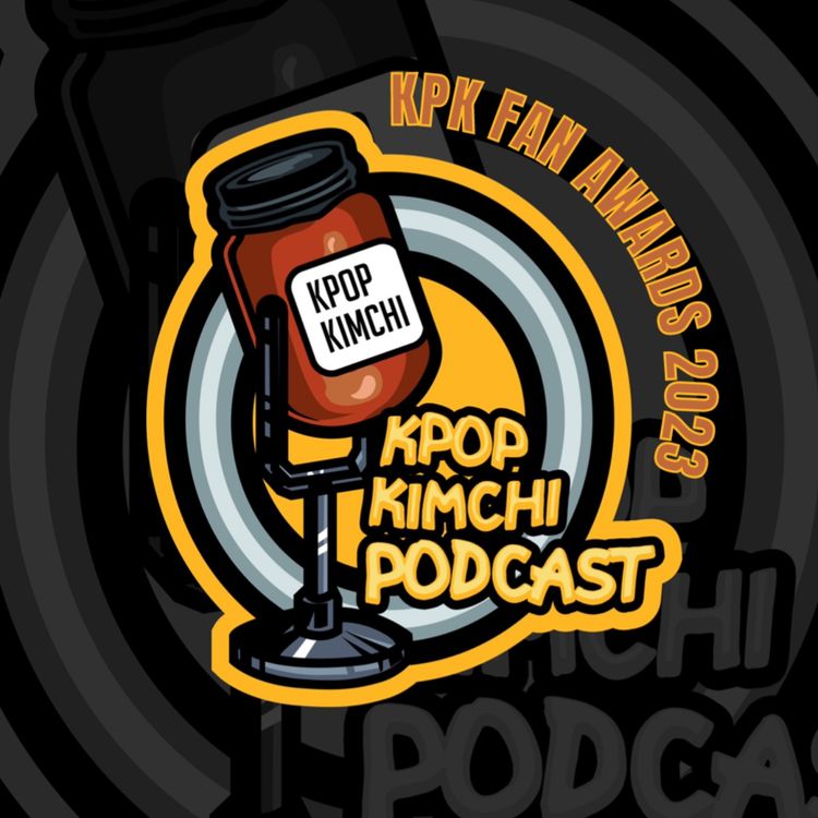 cover art for Episode 212: The KPK Fan Awards 2023!
