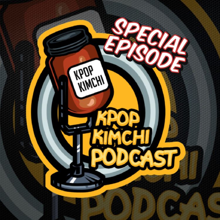 cover art for Special Episode 11: KCON 2022 Chicago Day 2!