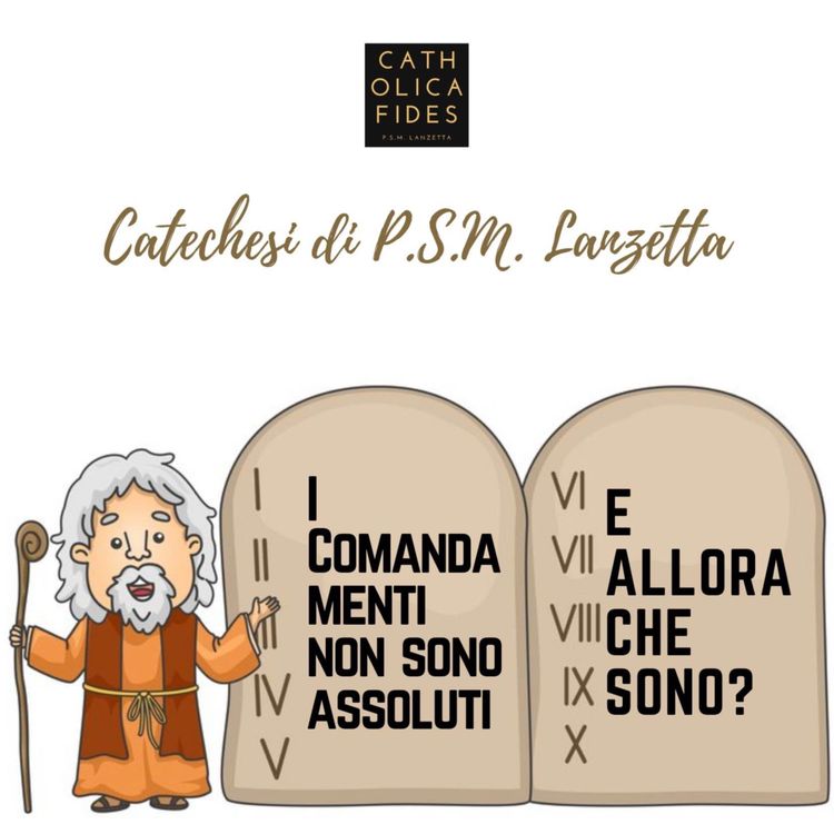 cover art for Se i Comandamenti non sono assoluti che cosa sono? Sul futuro della morale cattolica