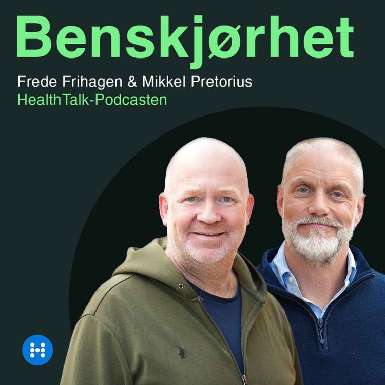 cover art for Benskjørhet - Den foreldreløse sykdommen  – Med Mikkel Pretorius og Frede Frihagen