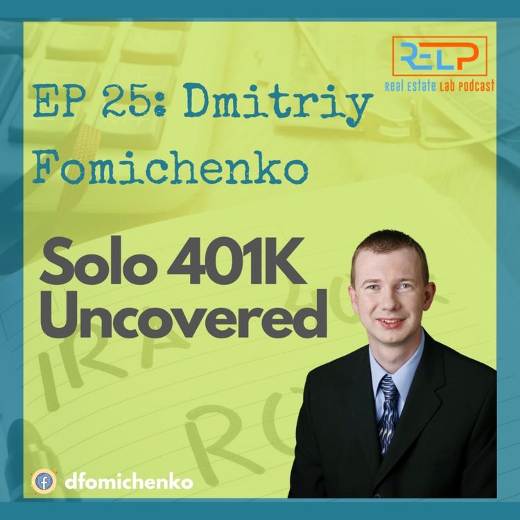 cover art for EP 25: Dmitriy Fomichenko - Solo 401K Uncovered