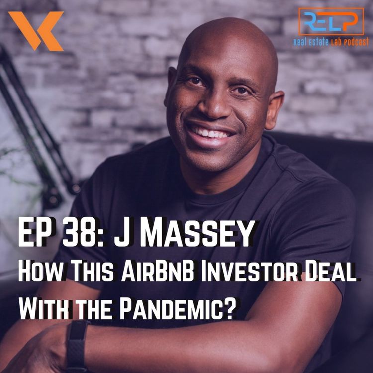 cover art for EP 38: J Massey - How This Airbnb Investor Deal with The Pandemic