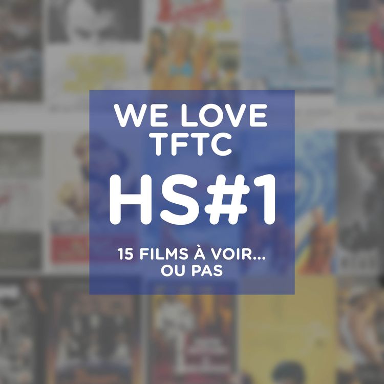 cover art for 15 films à voir... ou pas : Hors-série #01 