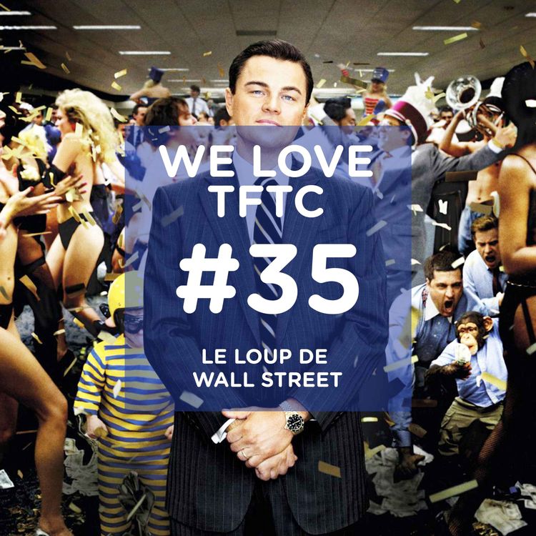 cover art for #35 Le Loup De Wall Street avec Fred Testot