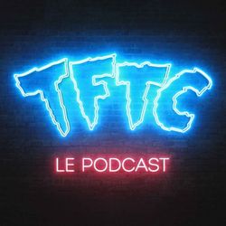 cover art for TFTC - Le Podcast