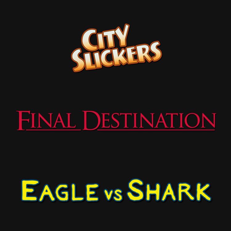 cover art for 3 films que j'adore : City Slickers, Destination Finale, Eagle vs Shark