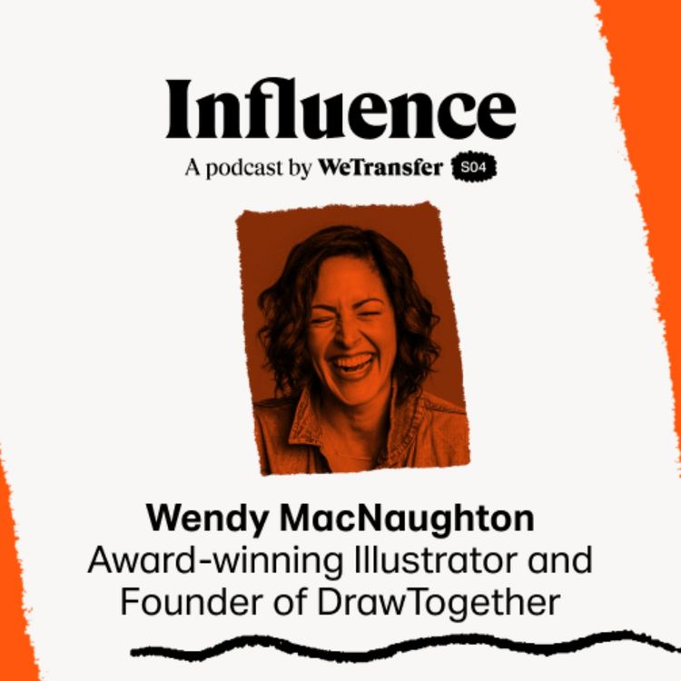 cover art for Wendy MacNaughton on Positive Social Change with Art