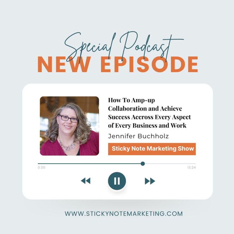 cover art for Sticky Note Marketing Guest - Jennifer Buchholz