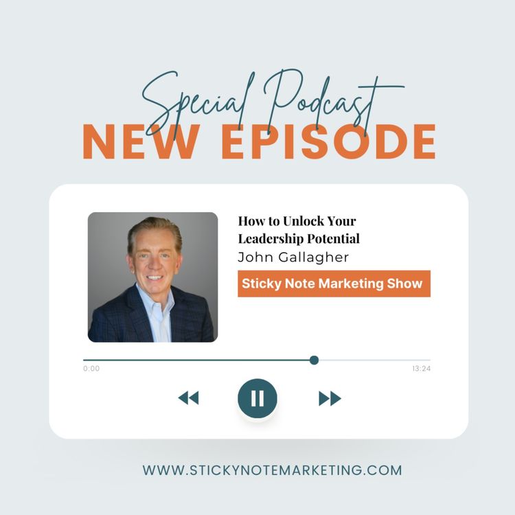 cover art for Sticky Note Marketing Guest - John Gallagher