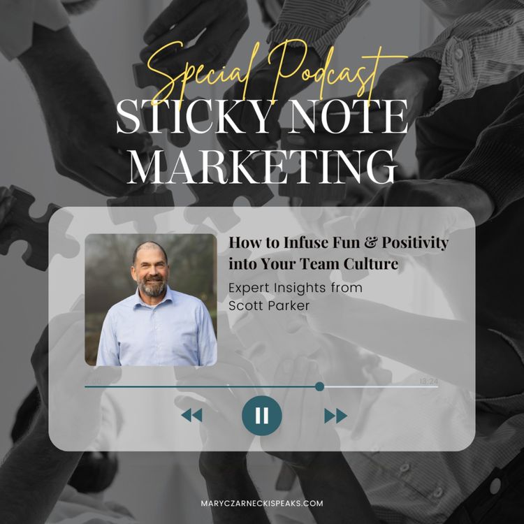 cover art for How to Infuse Fun & Positivity into Your Team Culture: Expert Insights by Scott Parker