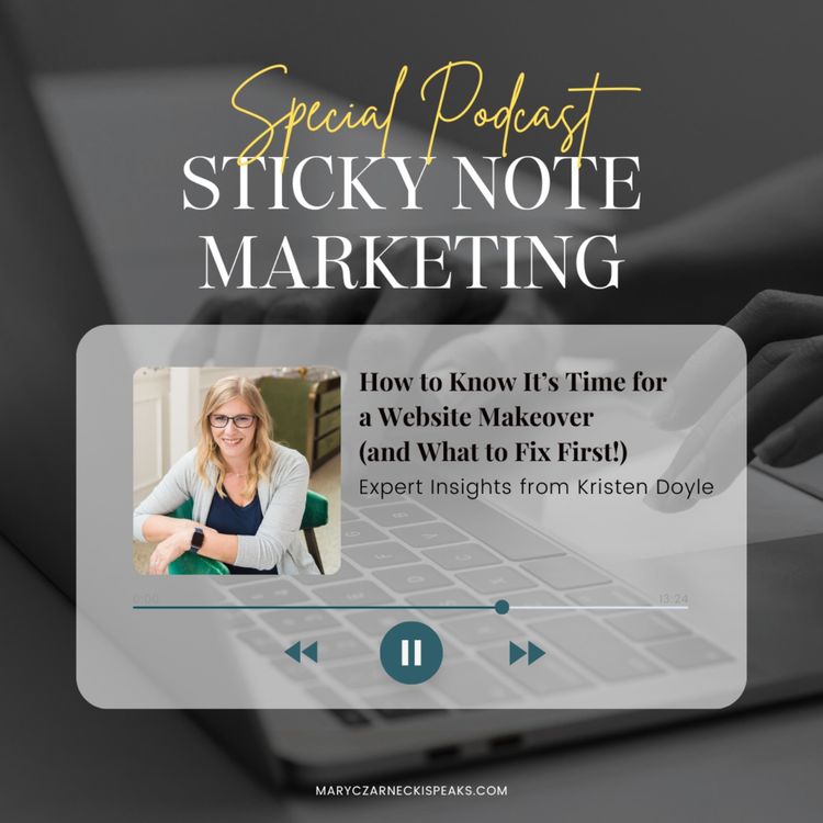 cover art for How to Know It’s Time for a Website Makeover (and What to Fix First!): Expert Insights from Kristen Doyle