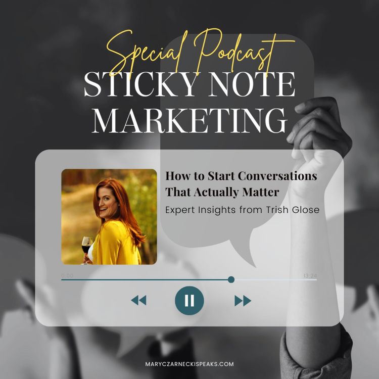 cover art for How to Start Conversations That Actually Matter: Expert Insights from Trish Glose