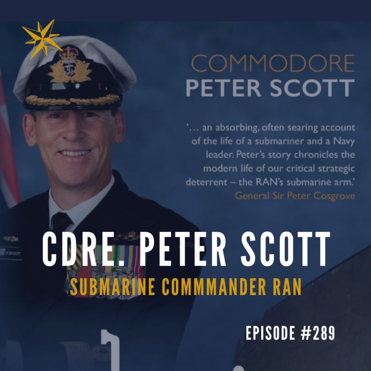 cover art for #289: Commodore Peter Scott - Submarine Commander RAN