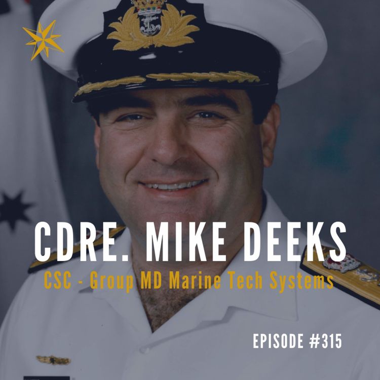 cover art for #315: Commodore Mike Deeks CSC -  Group MD Marine Tech Systems
