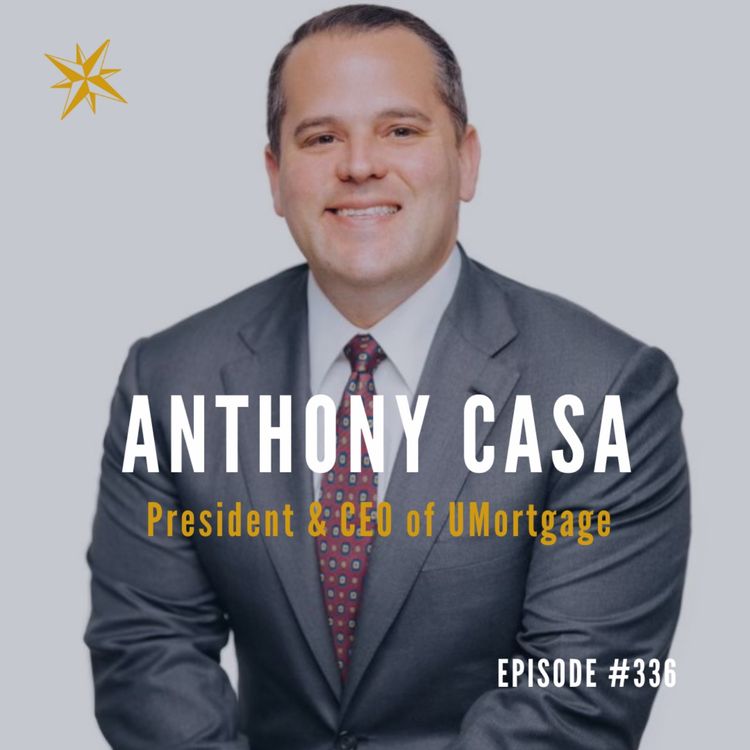 cover art for #336: The power of passion drive and a position to succeed Anthony Casa