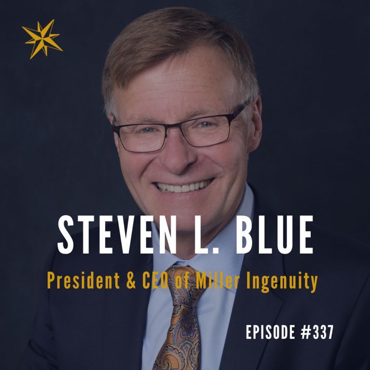 cover art for #337: Ordinary leaders hold onto the past, while extraordinary leaders shape the future, with Steve L Blue