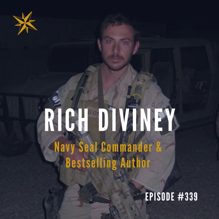 cover art for #339: Rich Diviney – Mastering and Cultivating Navy SEAL Attributes