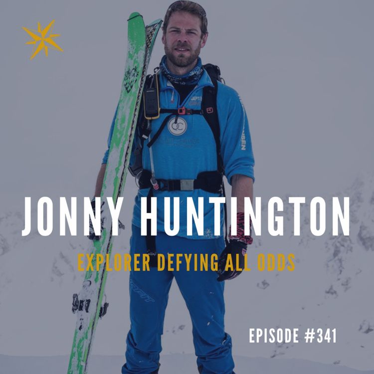 cover art for #341: Jonny Huntington - Disabled Polar Explorer Defying the Odds