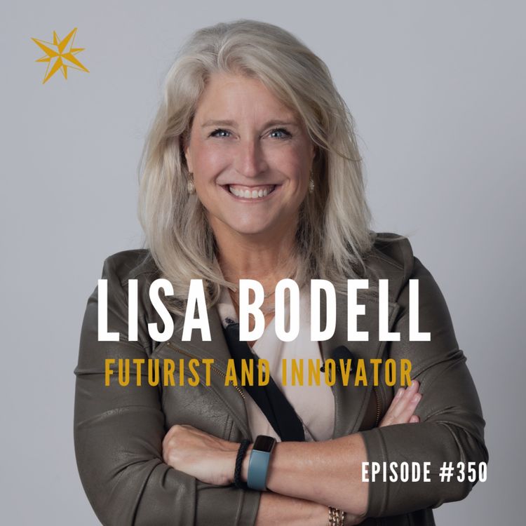 cover art for #350: Kill the Company – Futurist & Innovator Lisa Bodell on Driving Innovation