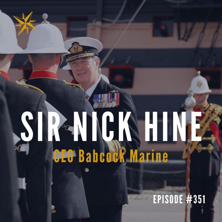 cover art for #351: Leadership Insights from Babcock Marine CEO, Nick Hine