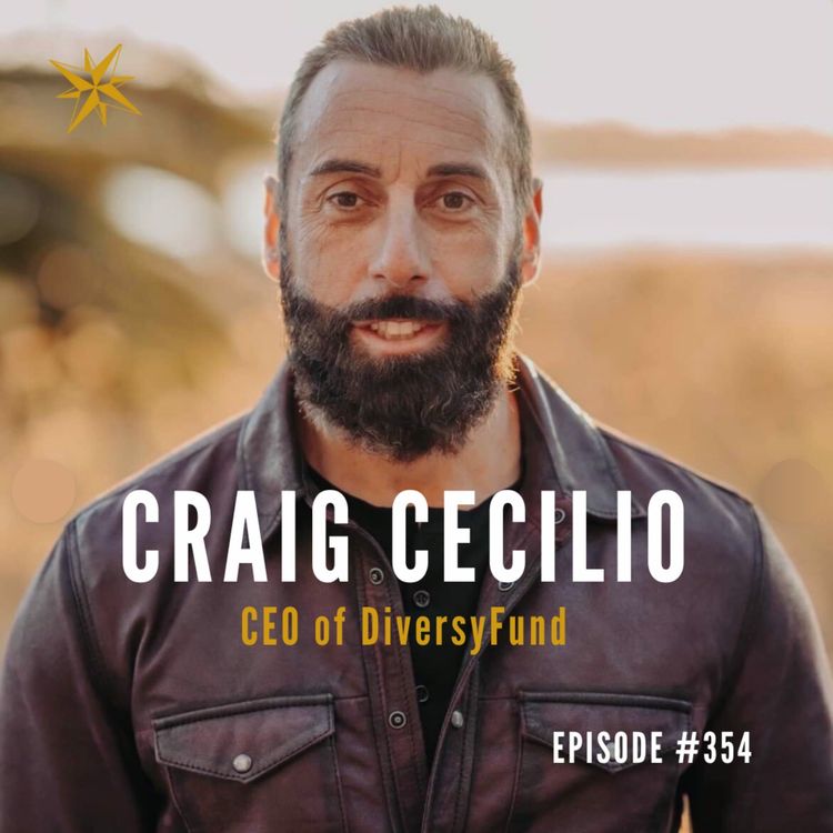 cover art for #354: Finance, Investing & Entrepreneurship – Craig Cecilio, CEO of DiversyFund
